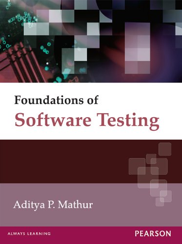 Foundations of Software Testing (Old Edition) 1, Mathur, Aditya P ...