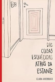 Livro Das Coisas Esquecidas Atrás da Estante