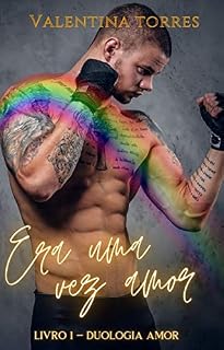 Livro Era uma vez amor : Duologia Amor - Livro 1