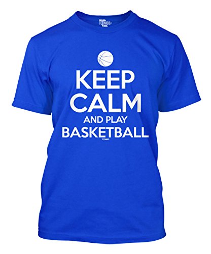 Keep Calm And Play Basketball Men's T-shirt (Large, ROYAL BLUE)