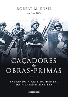 Livro Caçadores de obras-primas: Salvando a arte ocidental da pilhagem nazista