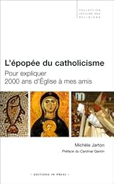 L' épopée du catholicisme