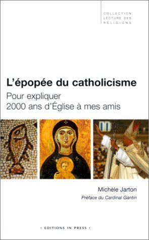 L' épopée du catholicisme