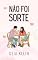 Livro Não foi Sorte