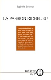 La  passion Richelieu