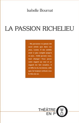 La  passion Richelieu