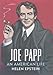 Joe Papp: An American Life by Helen Epstein