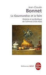La  gourmandise et la faim