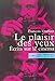 Le Plaisir des yeux: ecrits sur le cinema (French Edition) by 