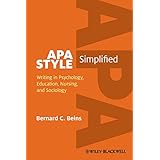 APA Style Simplified: Writing in Psychology, Education, Nursing, and Sociology