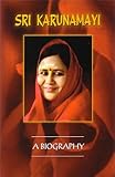 Karunamayi: A Biography by 