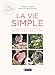 La vie simple : Choisir la simplicité volontaire, pour l'éveil et l'autonomie de l'enfant by