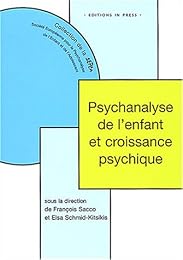 Psychanalyse de l'enfant et croissance psychique