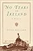 No Tears in Ireland: A Memoir by Sylvia Couturie