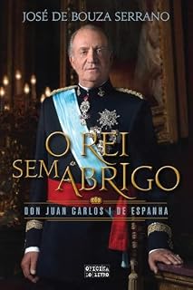 Livro Juan Carlos - O Rei Sem Abrigo