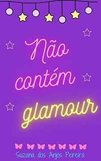 Livro Não Contém Glamour