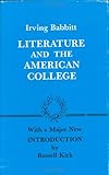 Literature and the American College: Essays in Defense of the Humanities