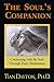 The Soul's Companion by Dr. Tian Dayton