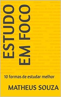 Livro Estudo em Foco: 10 formas de estudar melhor