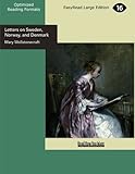 Letters on Sweden, Norway, and Denmark by Mary Wollstonecraft
