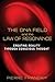 The DNA Field and the Law of Resonance: Creating Reality through Conscious Thought by Pierre Franckh
