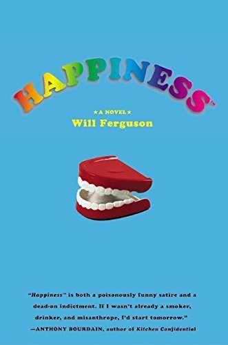 Happiness by Will Ferguson (2003-06-03)