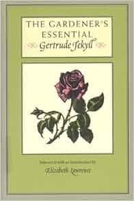 gertrude jekyll gardener essential amazon books isbn