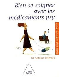Bien se soigner avec les médicaments psy