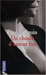 Un  chouïa d'amour fou