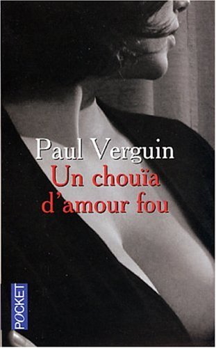 Un  chouïa d'amour fou