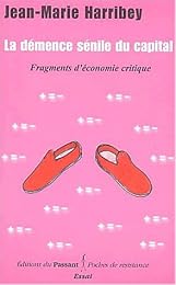 La  démence sénile du capital