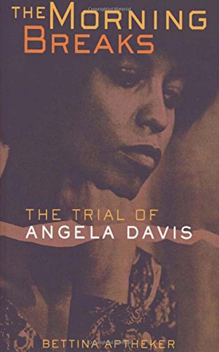 The Morning Breaks: The Trial of Angela Davis
