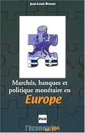 Marchés, banques et politique monétaire en Europe