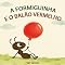Livro A Formiguinha e o Balão Vermelho