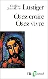 Osez Croire Osez Vivre (Folio Actuel) (English and French Edition) by 