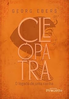 Livro Cleópatra: O Legado de Uma Rainha
