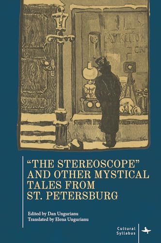 The Stereoscope and Other Mystical Tales from St. Petersburg