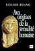 Aux origines de la sexualité humaine by 