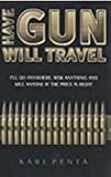 Have Gun Will Travel by Karl Penta