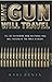 Have Gun Will Travel by Karl Penta