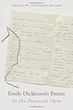 Emily Dickinson's Poems: As She Preserved Them by Emily Dickinson, Cristanne Miller