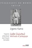 Judo (jujutsu) : Méthode et pédagogie by