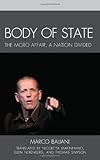 Body of State : The Moro Affair, a Nation Divided, Baliani, Marco, 1611474639