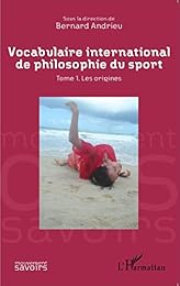 Vocabulaire international de philosophie du sport