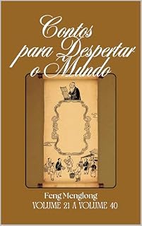 Livro Contos para Despertar o Mundo: Volume 21 a Volume 40