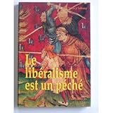 Le libéralisme est un péché by