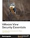 VMware View Security Essentials by Daniel Langenhan