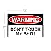 AMERICAN WIT Funny 'Warning: Dont Touch My St' Tin Decor, Metal Sign for Home, Kitchen, Bedroom, Work Station, Garage, or Man Cave, Unique Kitchen Signs, Funny Home Accessories for Men and Women