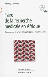 Faire de la recherche médicale en Afrique