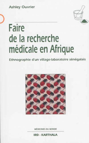 Faire de la recherche médicale en Afrique